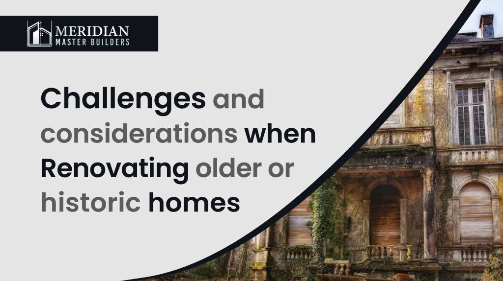 Challenges and Considerations When Renovating Older or Historic Homes in Edmonton